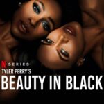 Beauty in Black Season 3 Netflix review Tyler Perry series poster banner